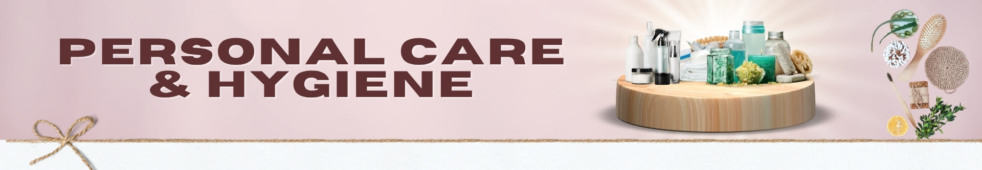 Personal Care & Hygiene